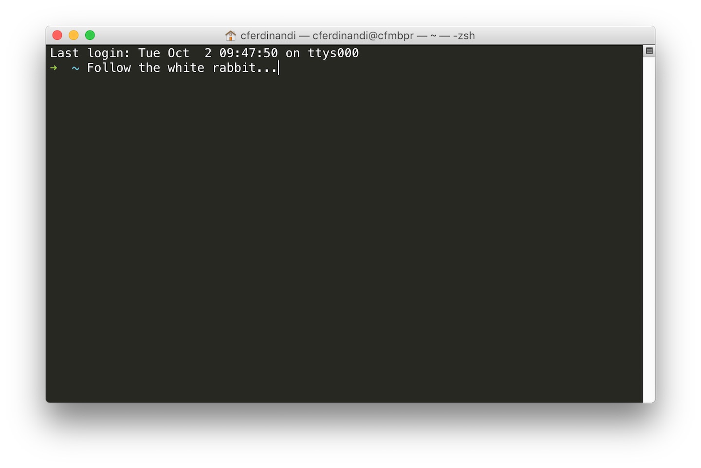 A screenshot of a terminal window with the text: Follow the white rabbit...